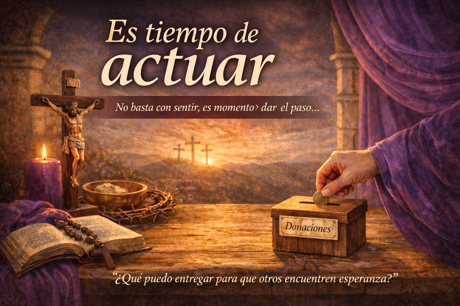 Imagen de ES TIEMPO DE ACTUAR | CUARESMA 2026